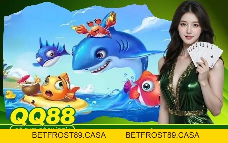 Bắn Cá Ăn Xu QQ88 Mẹo Dùng Đạn Săn Boss Ít Tốn Xu Nhất - BETFROST89