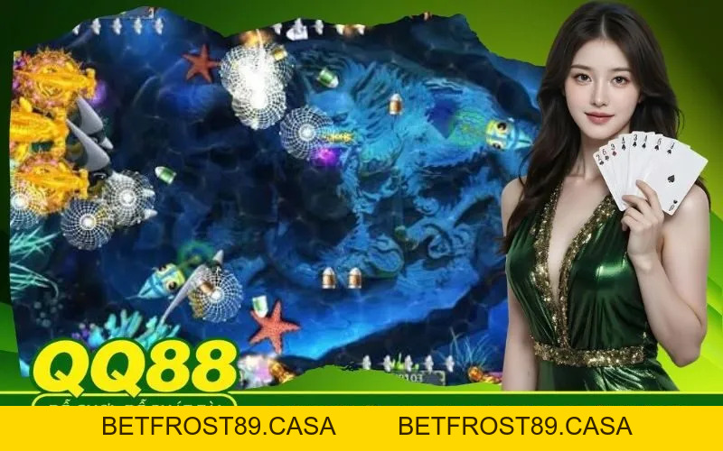Bí Quyết Săn Cá QQ88 Cách Tăng Đạn Bắn Cá Nhỏ Gom Vốn - BETFROST89