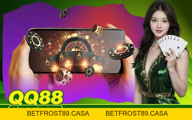 Đăng Nhập QQ88 - Link Vào Trang Chủ Chính Thức Không Bị Chặn - BETFROST89