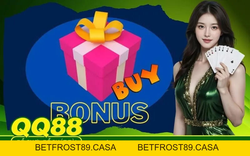 Khuyến Mãi QQ88 - betfrost89.casa - BETFROST89