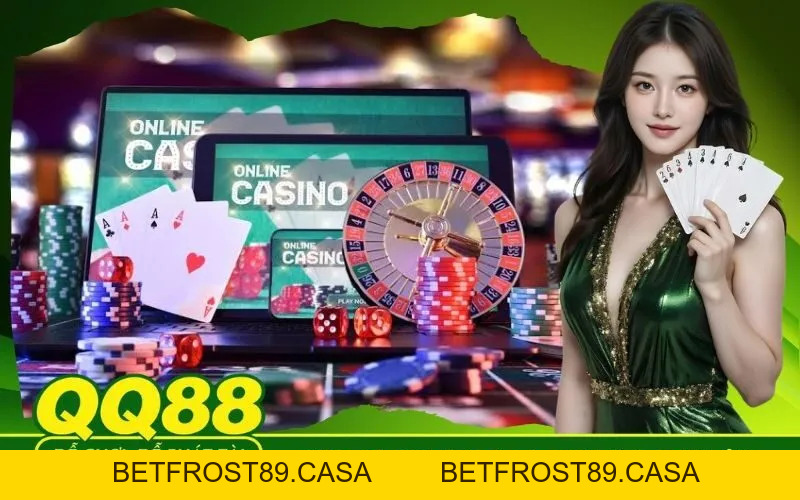 Danh Sách Bàn Cược Live Casino QQ88 Có Người Thật Chia Bài - BETFROST89
