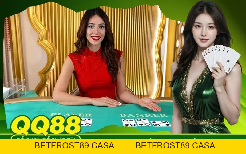 Sòng Bạc Trực Tuyến QQ88 Com Cách Tham Gia Và Rút Tiền Thắng - BETFROST89