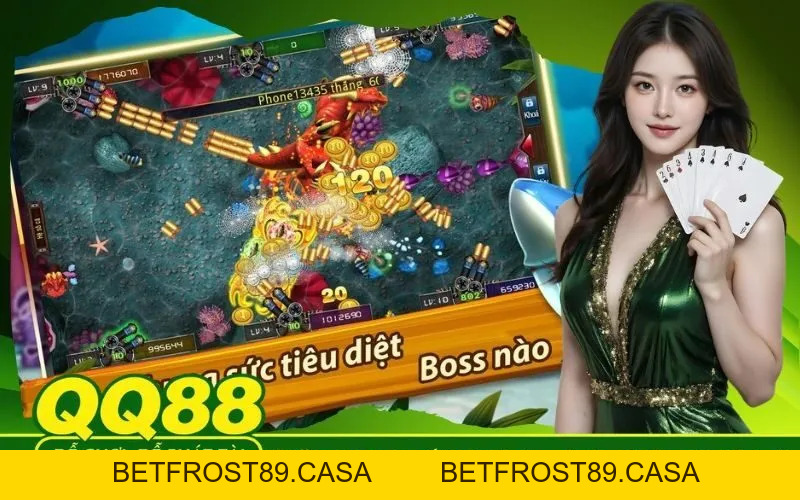 Bắn Cá Ăn Xu QQ88 Mẹo Dùng Đạn Săn Boss Ít Tốn Xu Nhất - BETFROST89