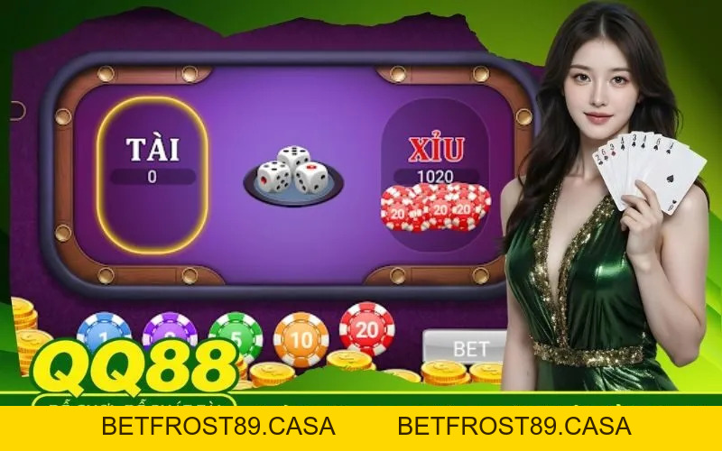 Tài Xỉu QQ88 - betfrost89.casa - BETFROST89